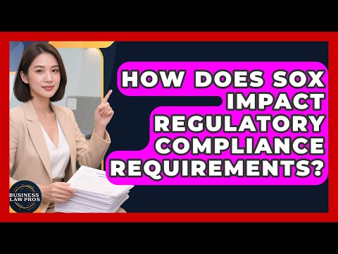 Sox Act Compliance and its Implications for UK Businesses