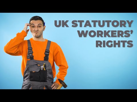 Workers Rights Laws in the UK: A Legal Perspective