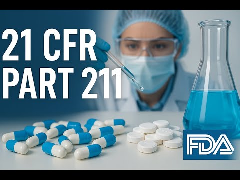 Compliance with 21 CFR Part 211 in UK Pharmaceutical Law
