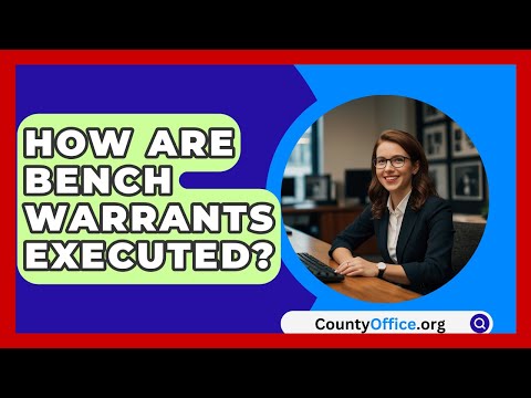 Understanding Bench Warrants in UK Law Practice