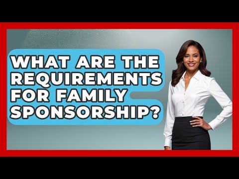 Navigating Family Sponsorship Laws in the UK