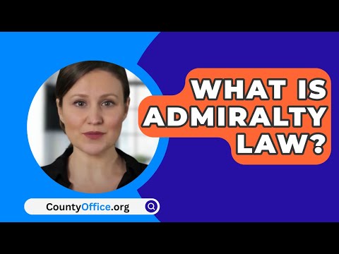 Navigating Admiralty Law in the UK: A Legal Perspective
