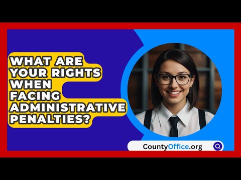 Navigating Administrative Penalties in UK Law Practice