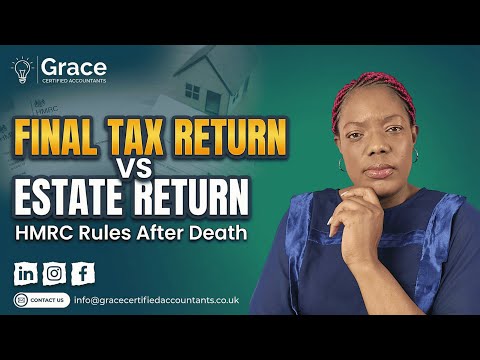 Navigating HMRC Tax Returns for Deceased Estates in the UK