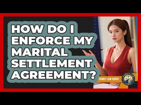 Navigating Marital Settlement Agreements in the UK Legal System