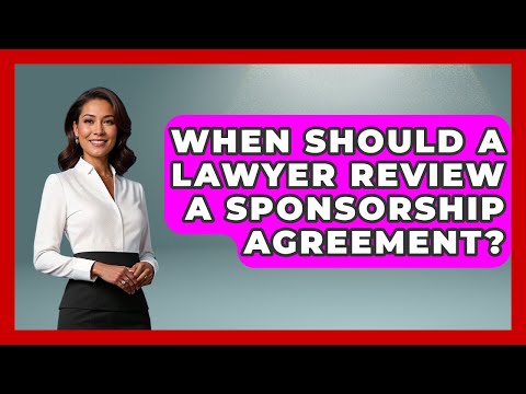 Navigating Sponsorship Agreements in UK Legal Practice